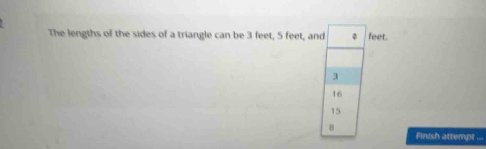 the lengths of the sides of a triangle can be 3 feet, 5 feet, and feet.…