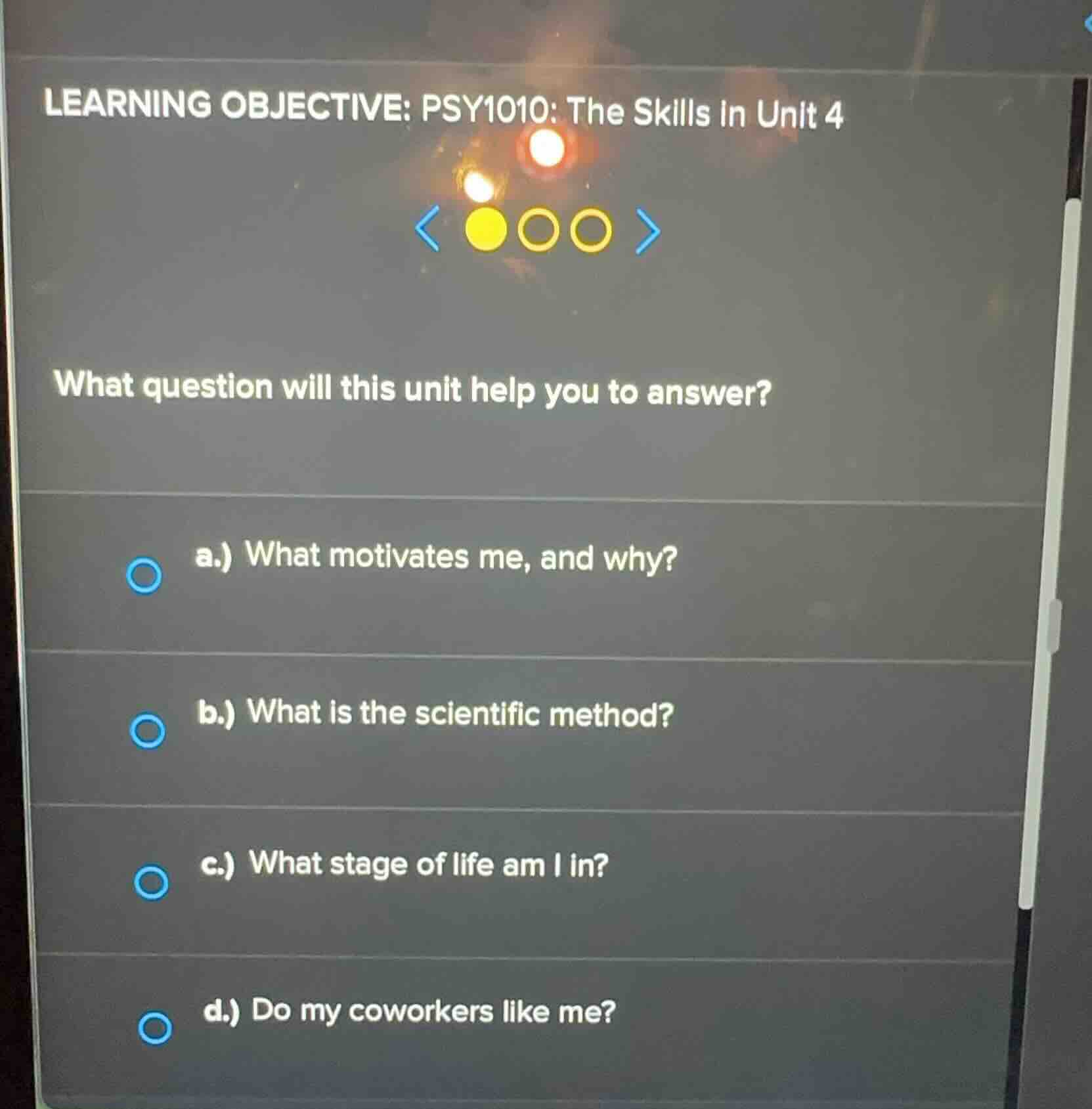 learning objective: psy1010: the skills in unit 4 what question will th…