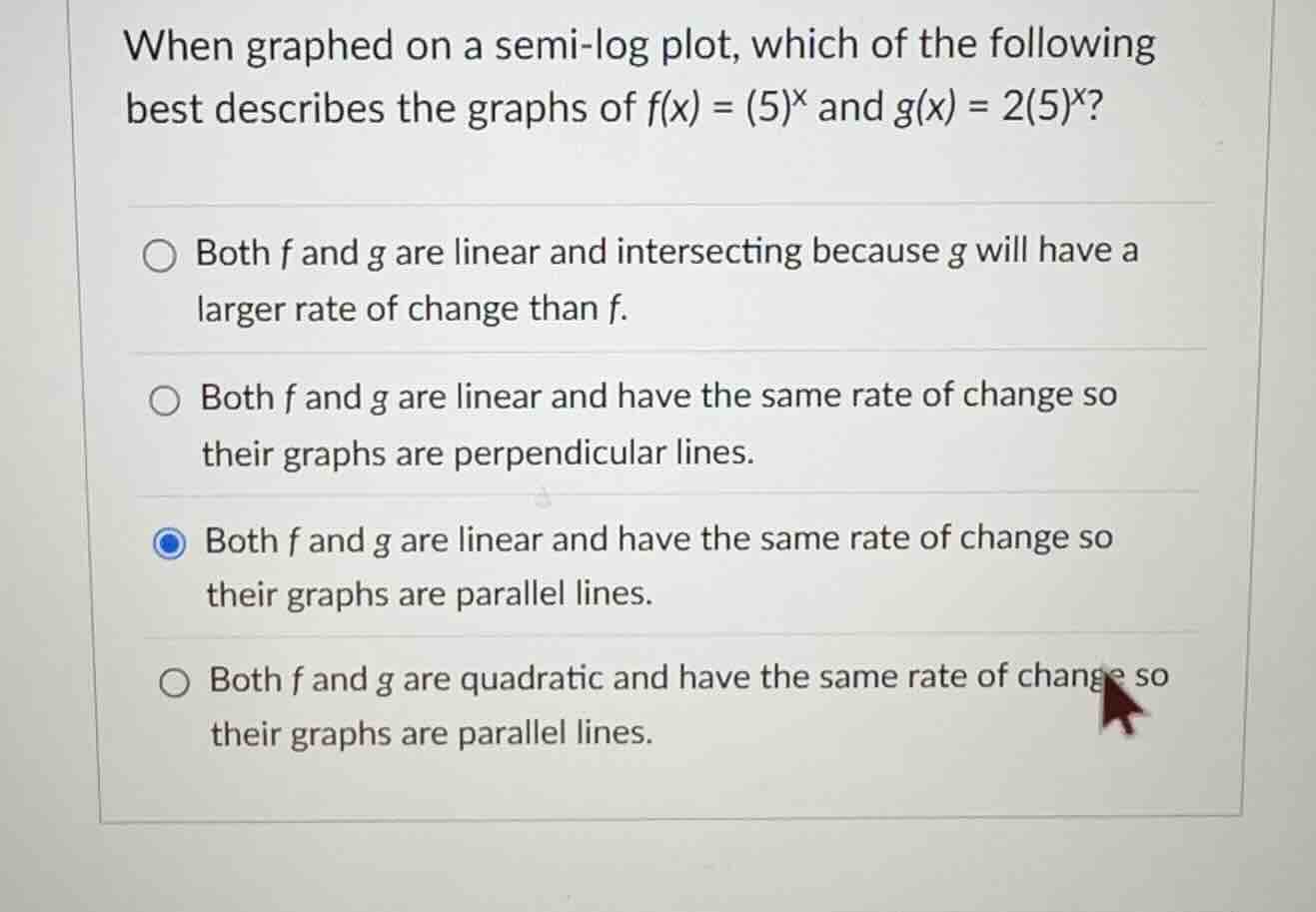 when graphed on a semi-log plot, which of the following best describes …