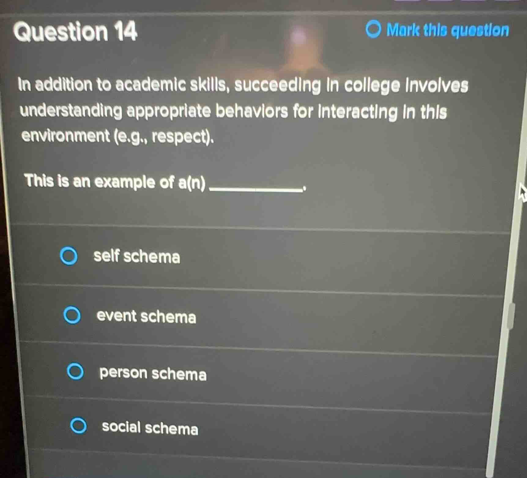 question 14 in addition to academic skills, succeeding in college invol…