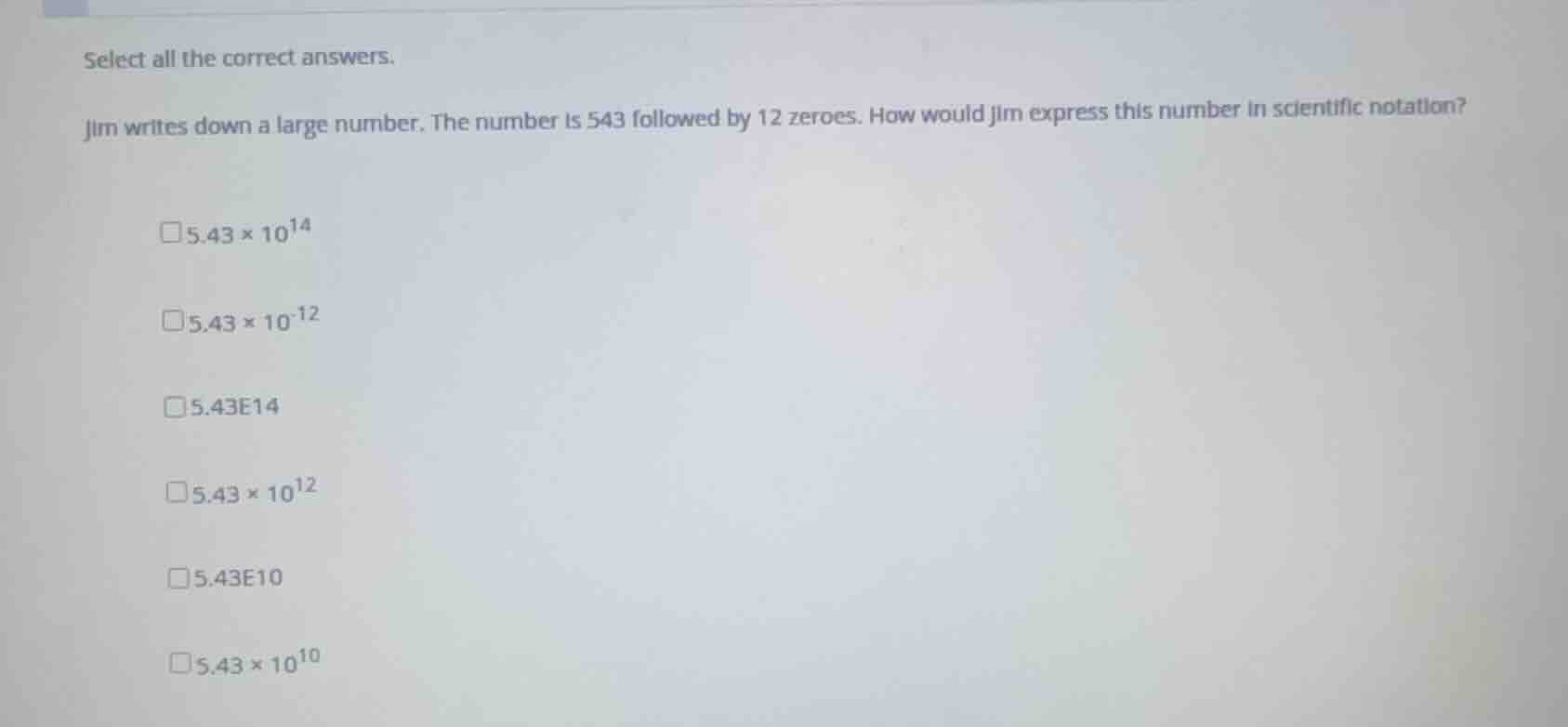 select all the correct answers. jim writes down a large number. the num…
