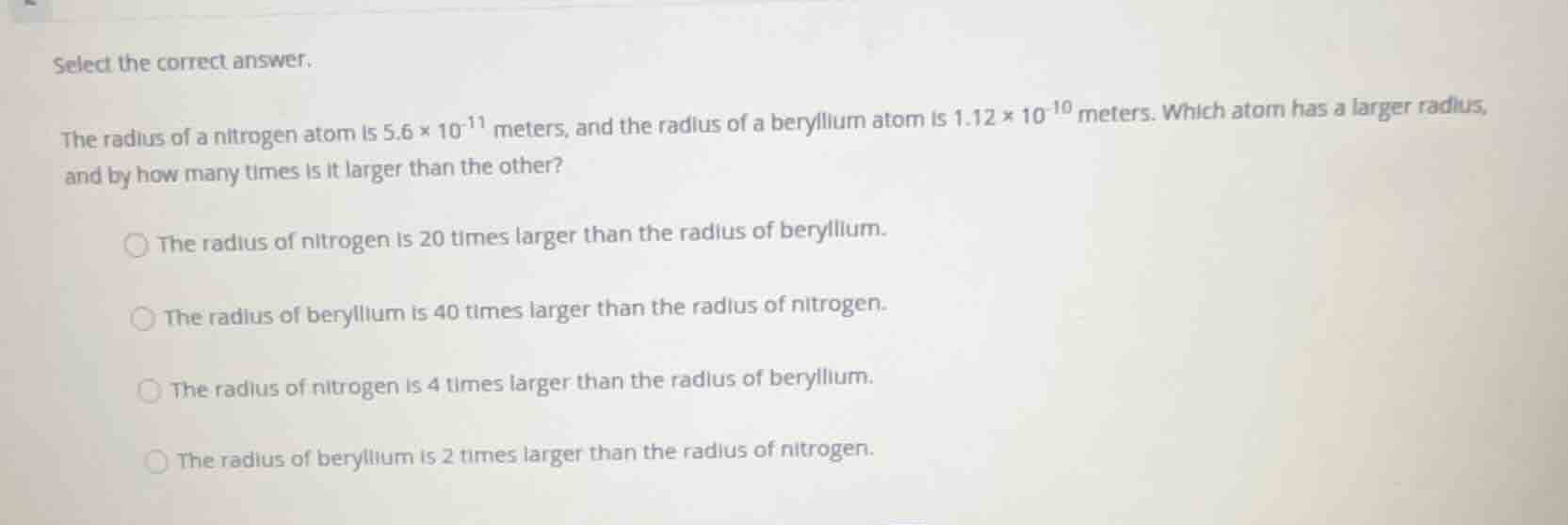 select the correct answer. the radius of a nitrogen atom is \\(5.6 \\ti…