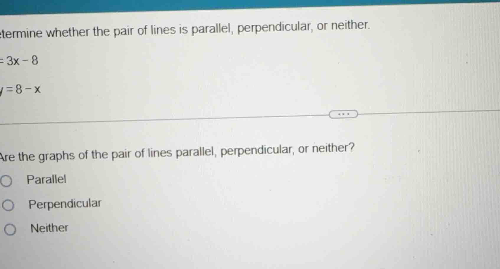 determine whether the pair of lines is parallel, perpendicular, or neit…