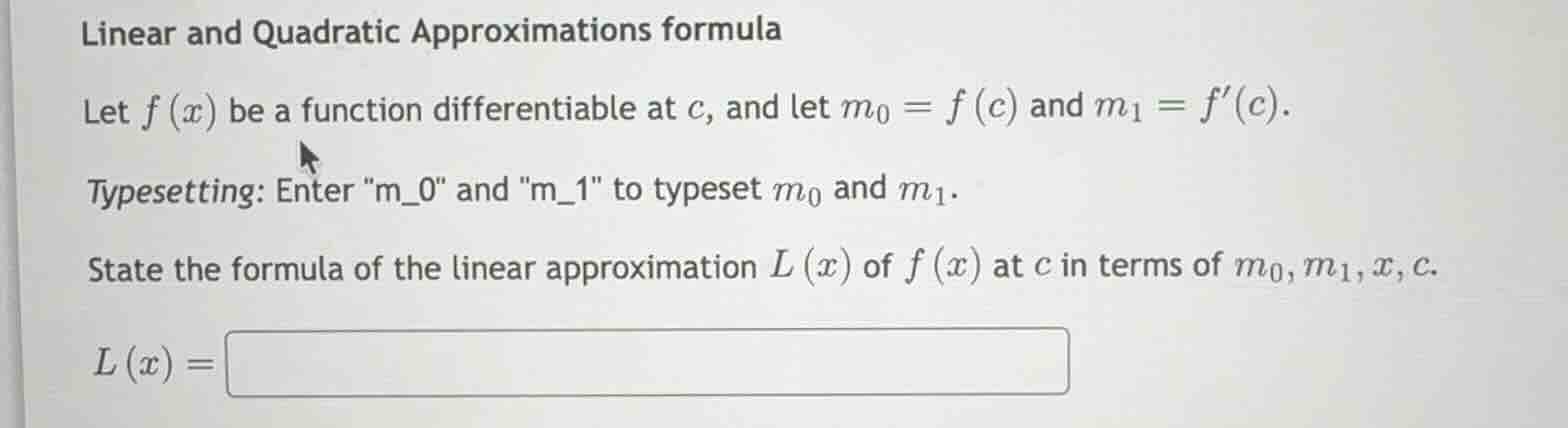 linear and quadratic approximations formula let (f(x)) be a function di…