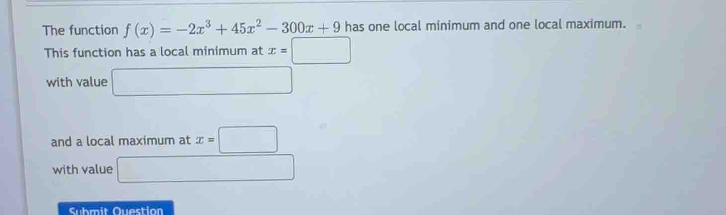 the function \\(f(x) = -2x^3 + 45x^2 - 300x + 9\\) has one local minimu…