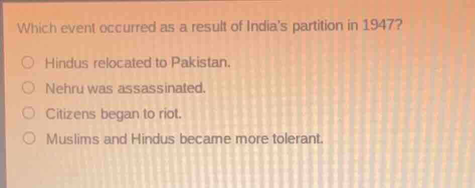 which event occurred as a result of indias partition in 1947? hindus re…