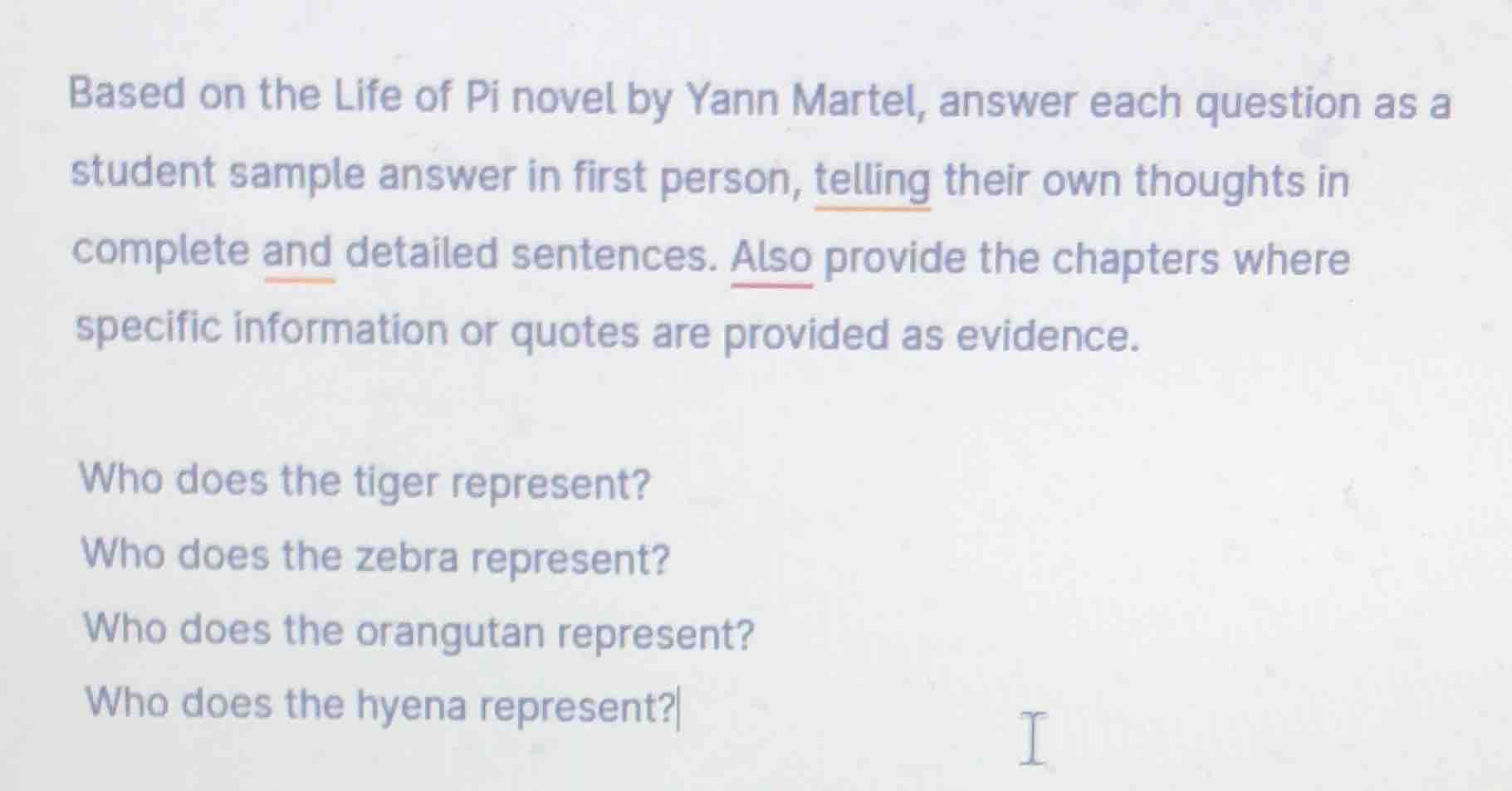 based on the life of pi novel by yann martel, answer each question as a…