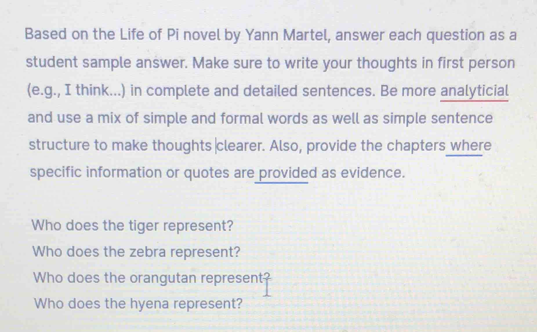 based on the life of pi novel by yann martel, answer each question as a…