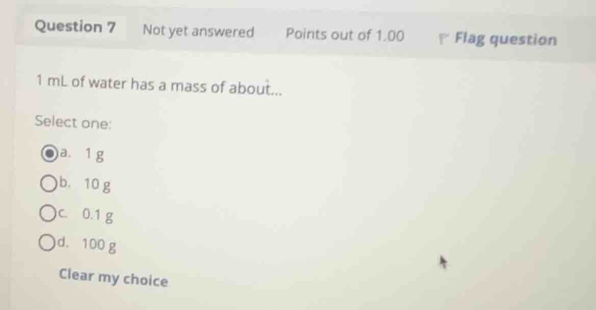 question 7 not yet answered points out of 1.00 flag question 1 ml of wa…