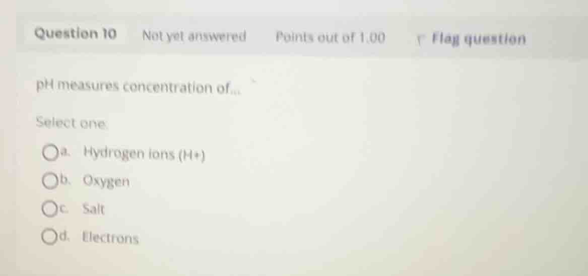 question 10 not yet answered points out of 1.00 flag question ph measur…