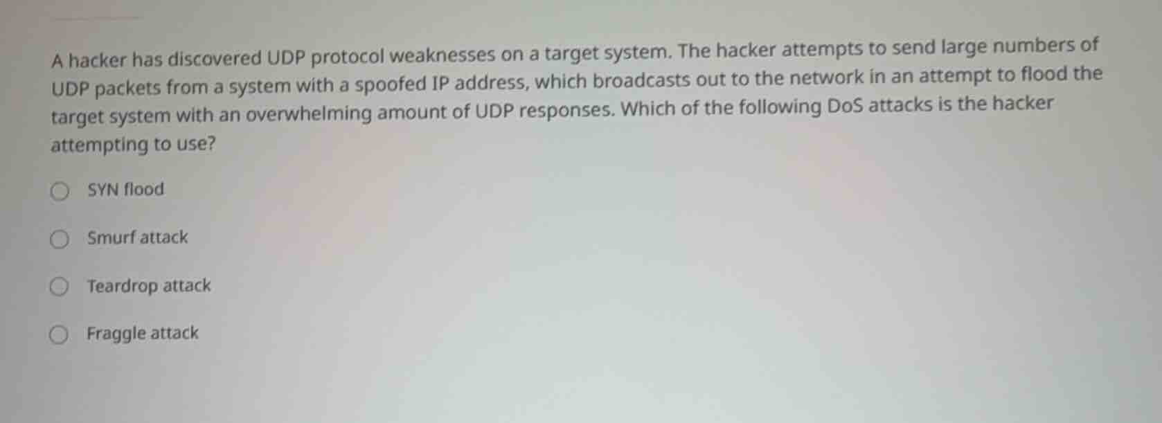 a hacker has discovered udp protocol weaknesses on a target system. the…