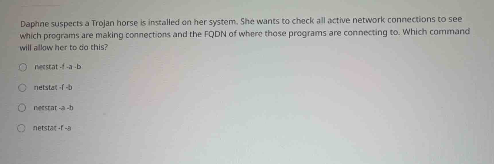 daphne suspects a trojan horse is installed on her system. she wants to…
