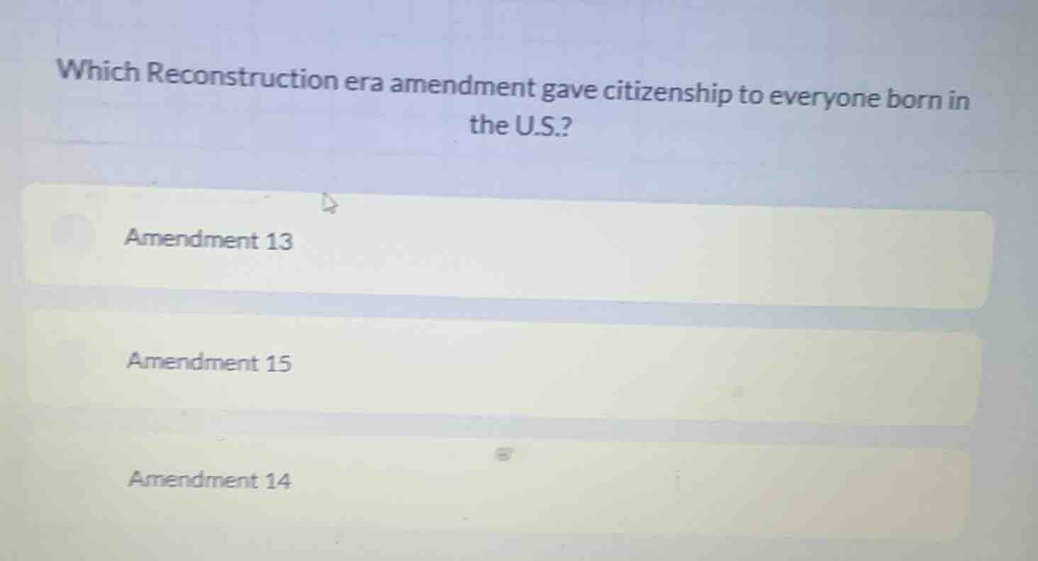 which reconstruction era amendment gave citizenship to everyone born in…