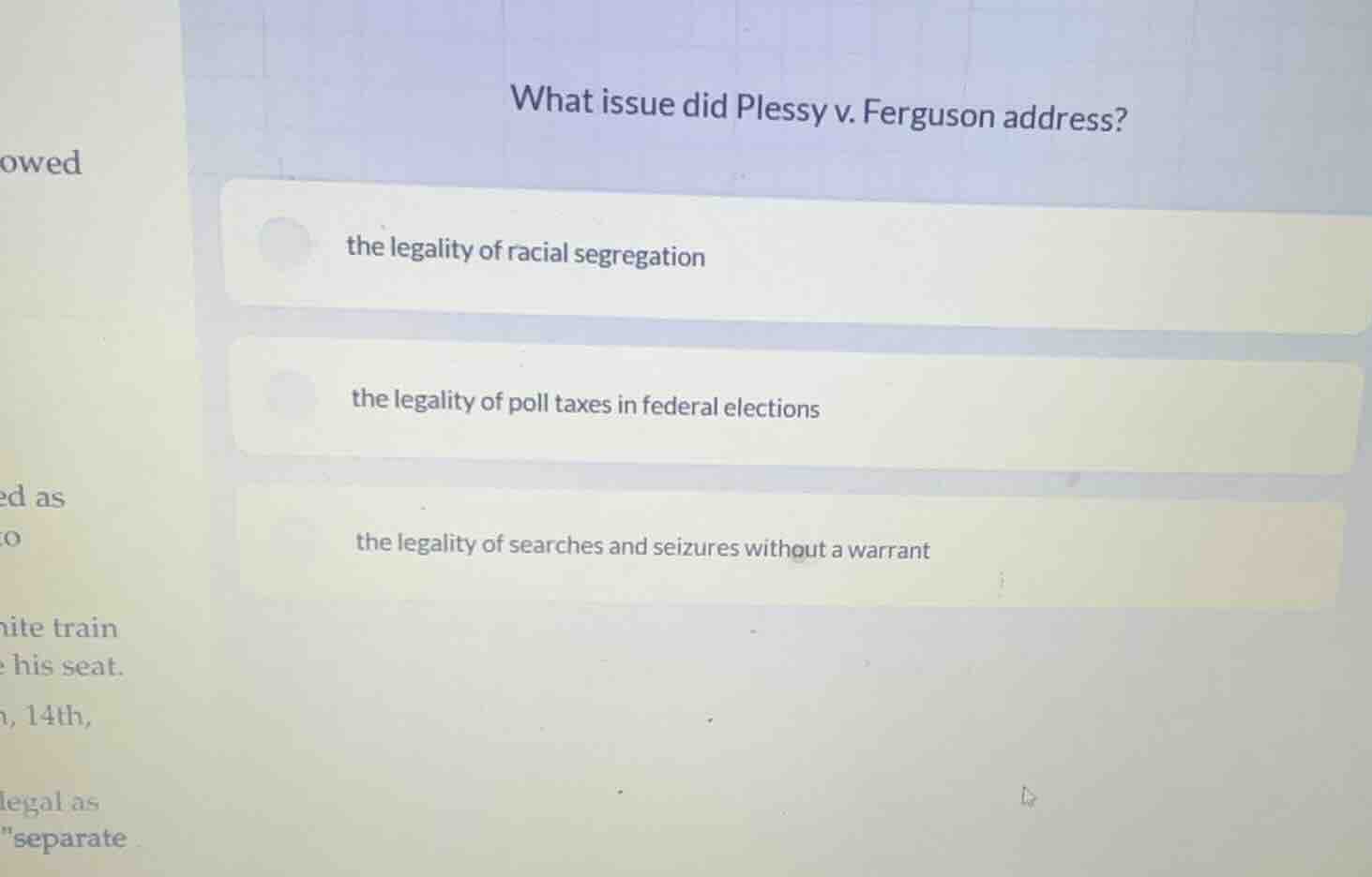 what issue did plessy v. ferguson address? the legality of racial segre…