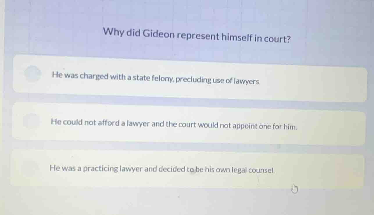 why did gideon represent himself in court? he was charged with a state …