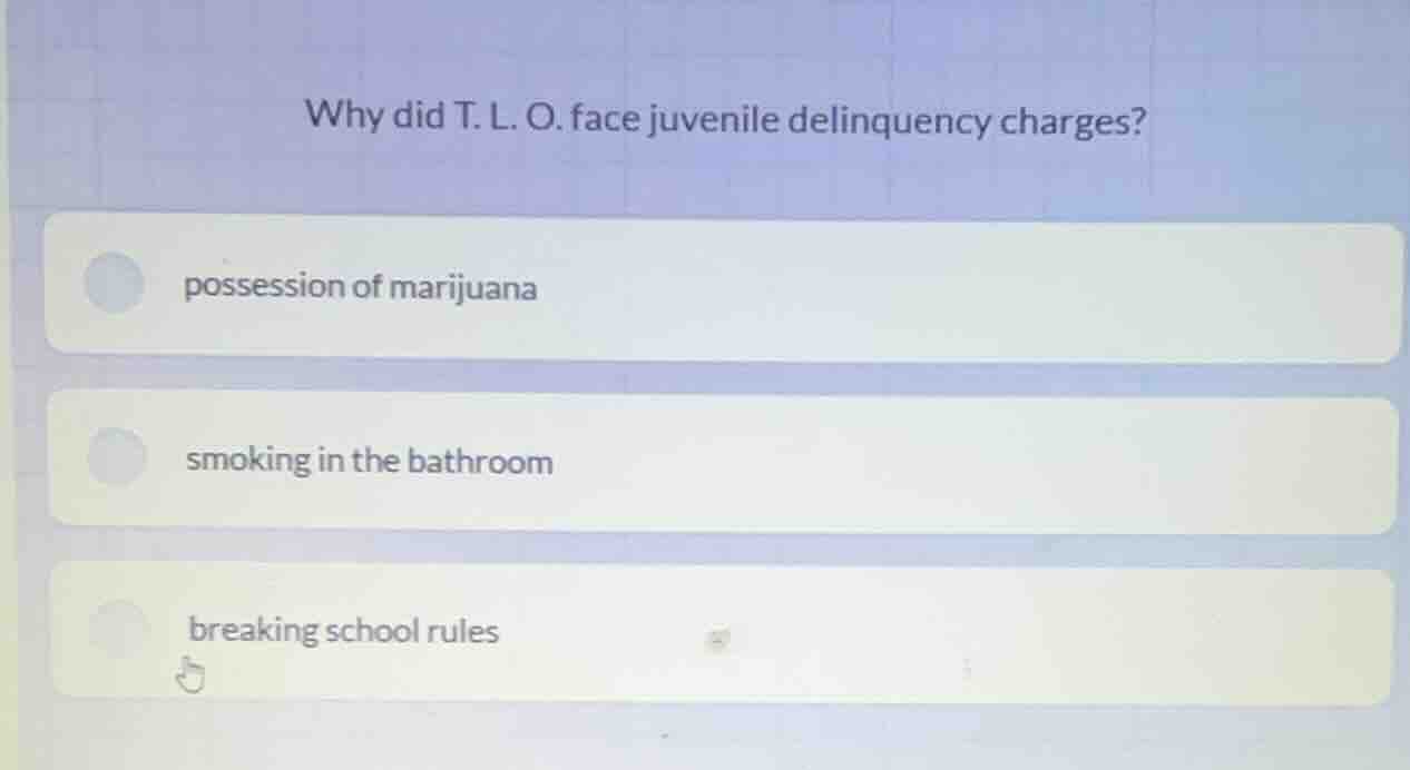 why did t. l. o. face juvenile delinquency charges? possession of marij…