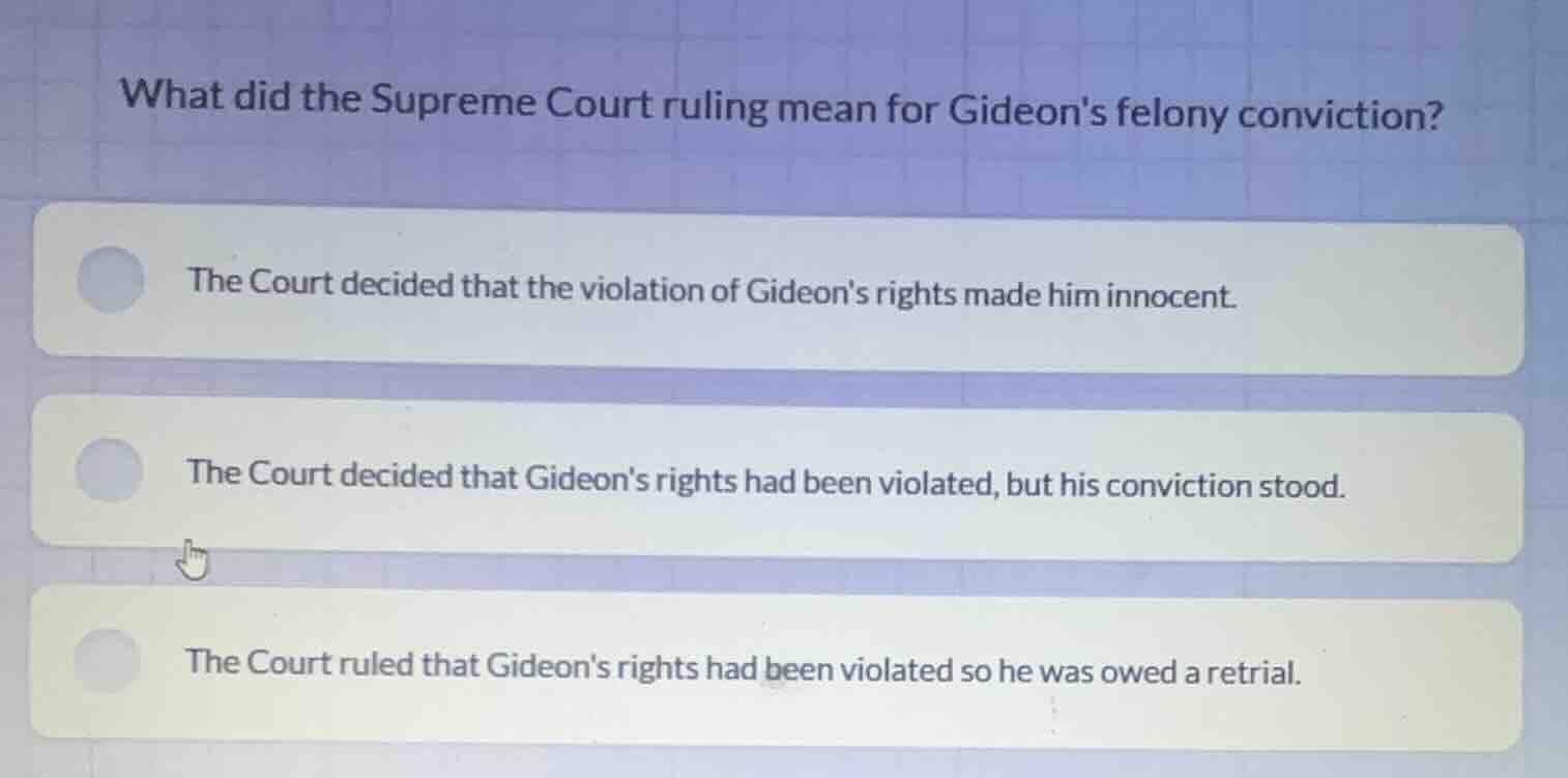what did the supreme court ruling mean for gideons felony conviction? t…