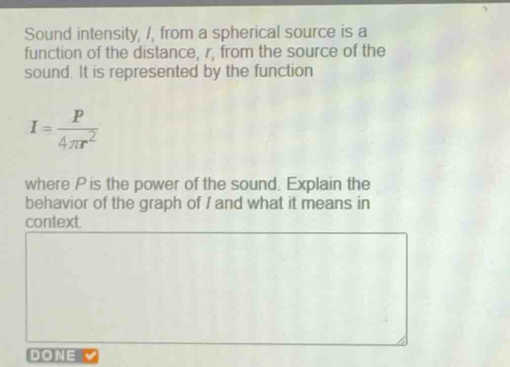 sound intensity, \\(i\\), from a spherical source is a function of the …