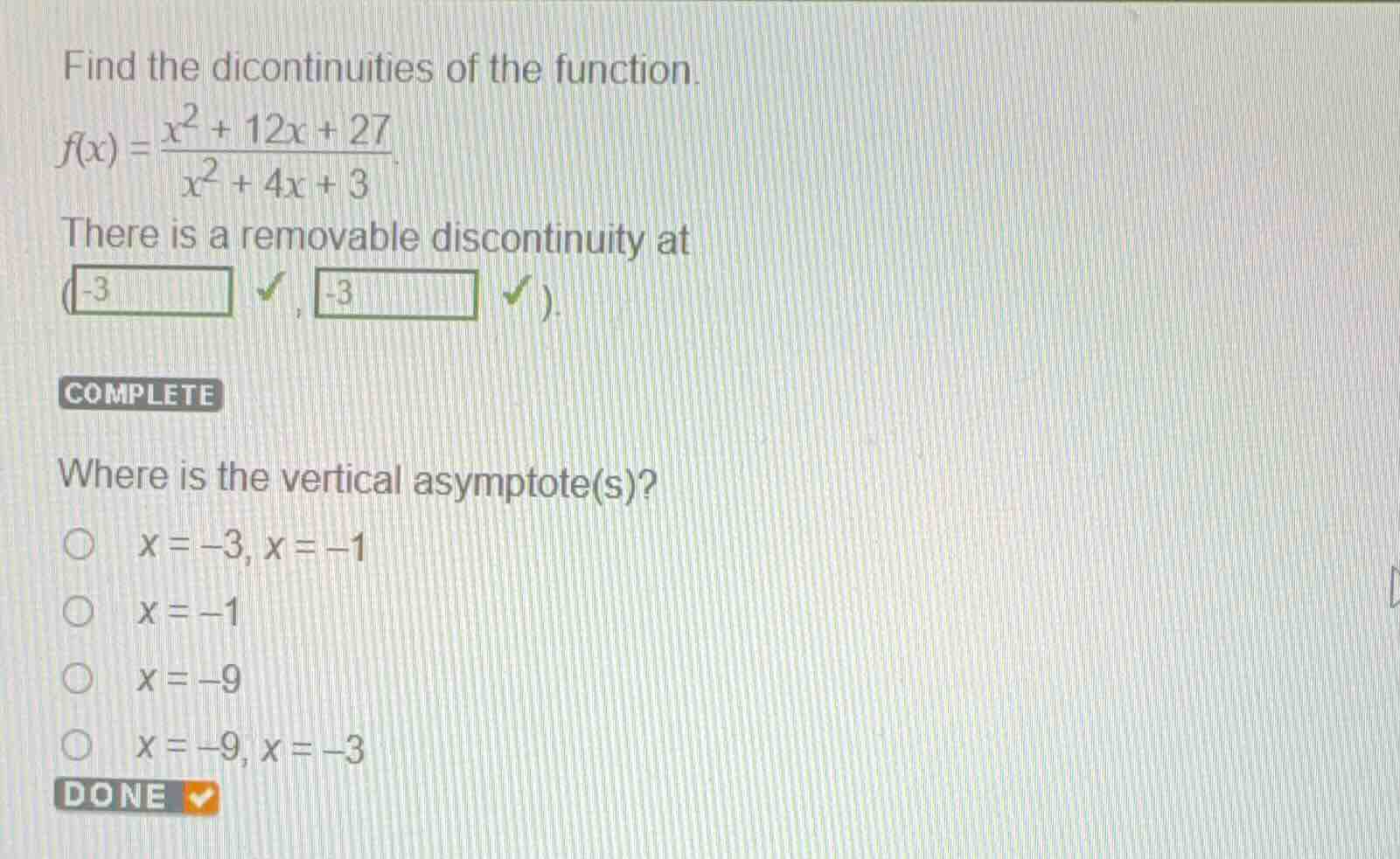 find the dicontinuities of the function. \\(f(x) = \\frac{x^2 + 12x + 2…