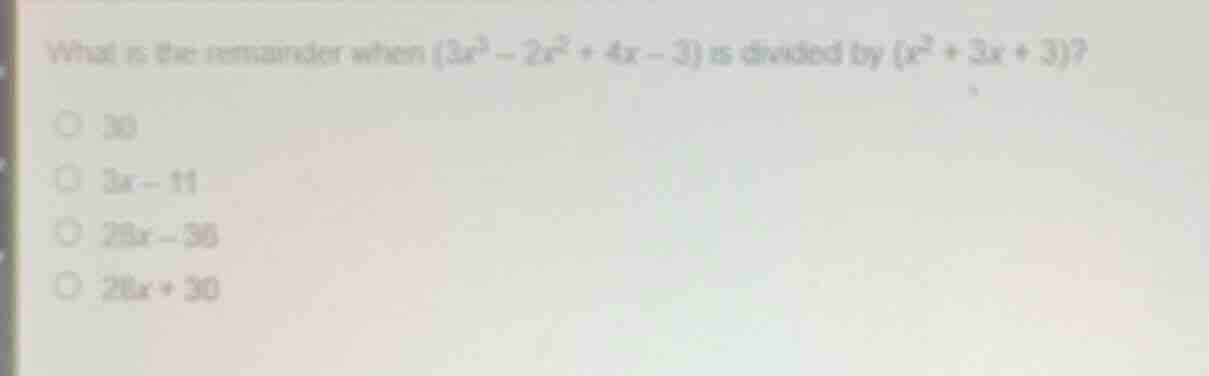what is the remainder when \\((3x^3 - 2x^2 + 4x - 3)\\) is divided by \…