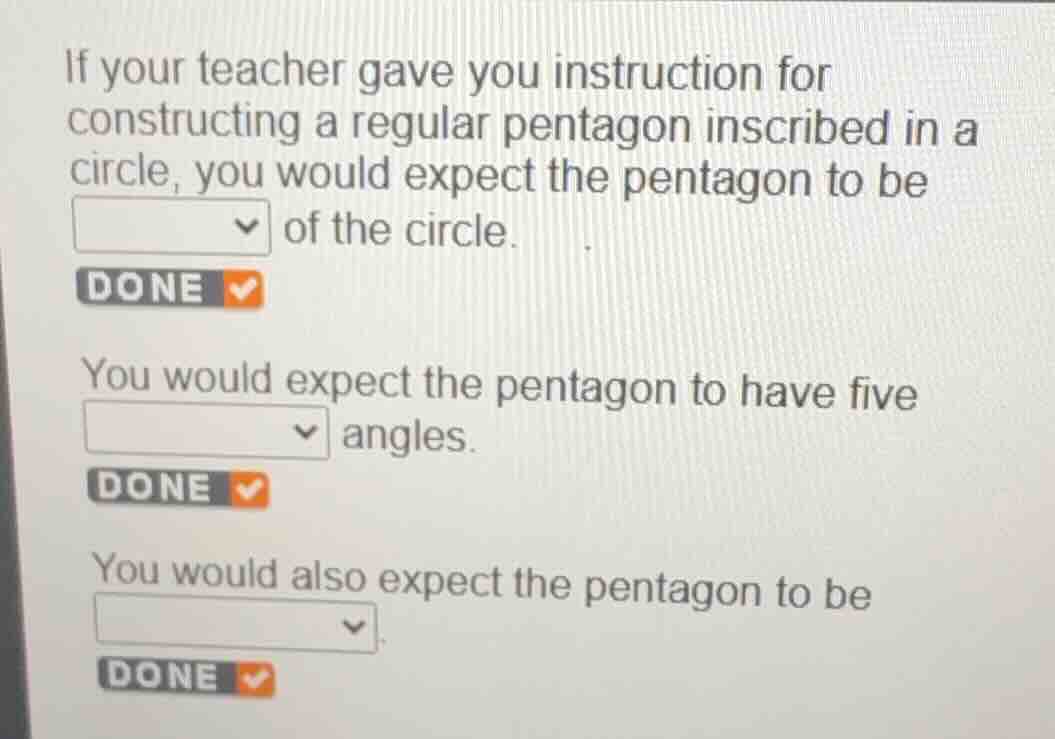 if your teacher gave you instruction for constructing a regular pentago…
