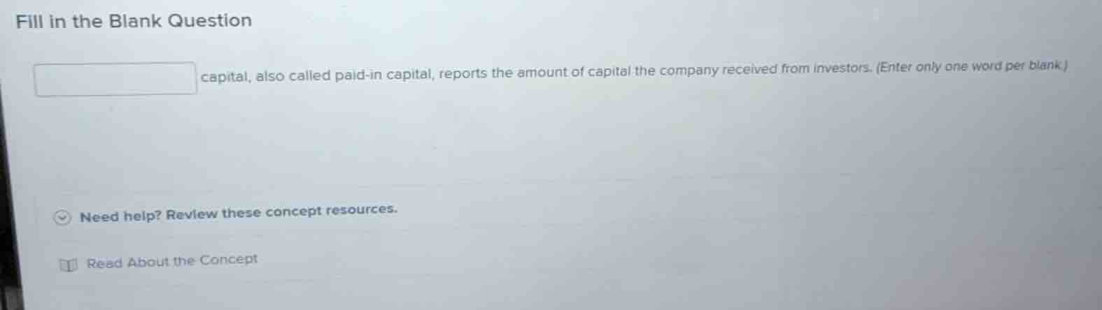 fill in the blank question blank capital, also called paid-in capital, …