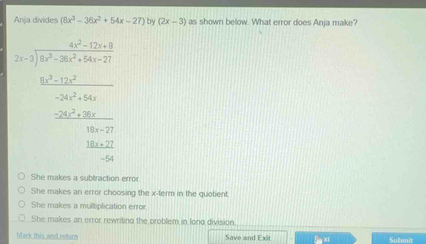 anja divides \\( (8x^3 - 36x^2 + 54x - 27) \\) by \\( (2x - 3) \\) as s…