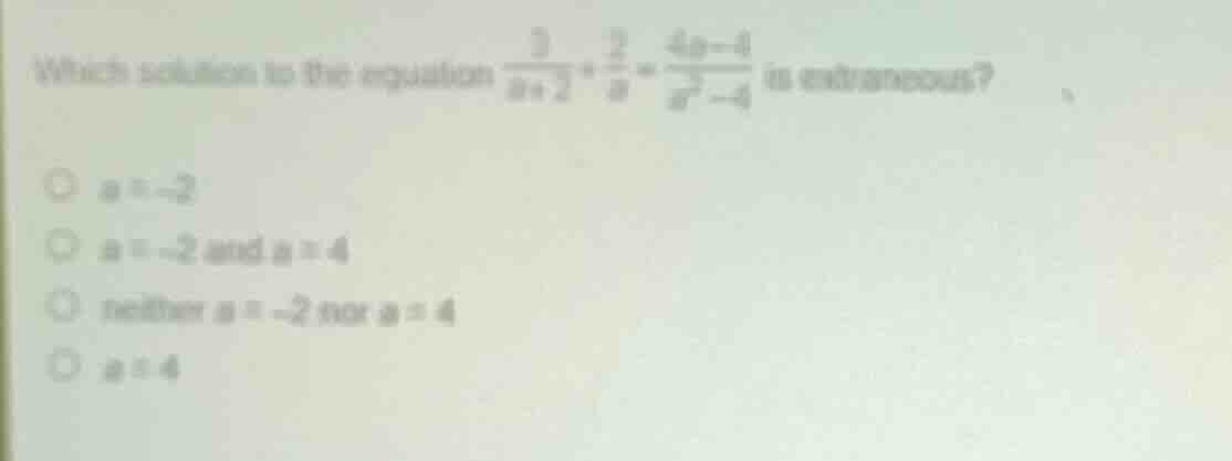 which solution to the equation \\(\\frac{3}{a+2} + \\frac{2}{a} = \\fra…
