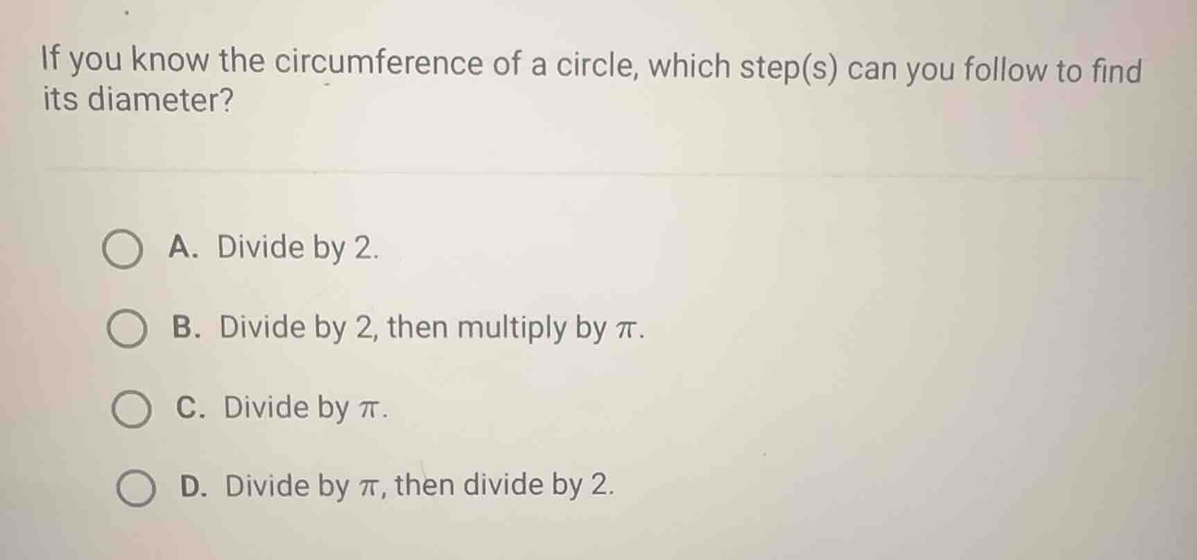 if you know the circumference of a circle, which step(s) can you follow…