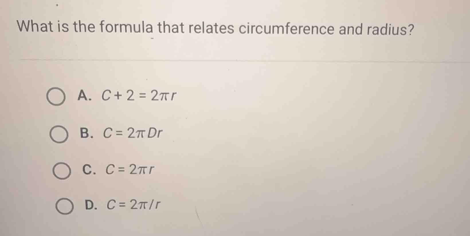 what is the formula that relates circumference and radius? a. (c + 2 = …