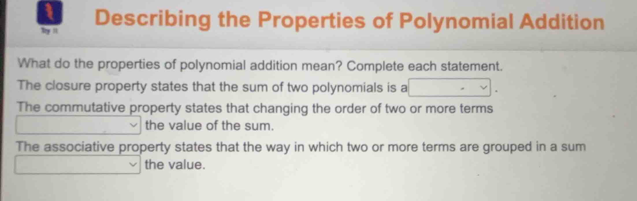 describing the properties of polynomial addition what do the properties…