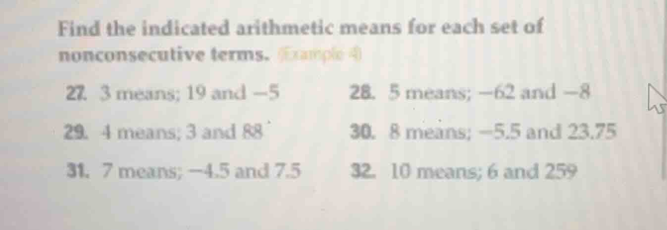 find the indicated arithmetic means for each set of nonconsecutive term…