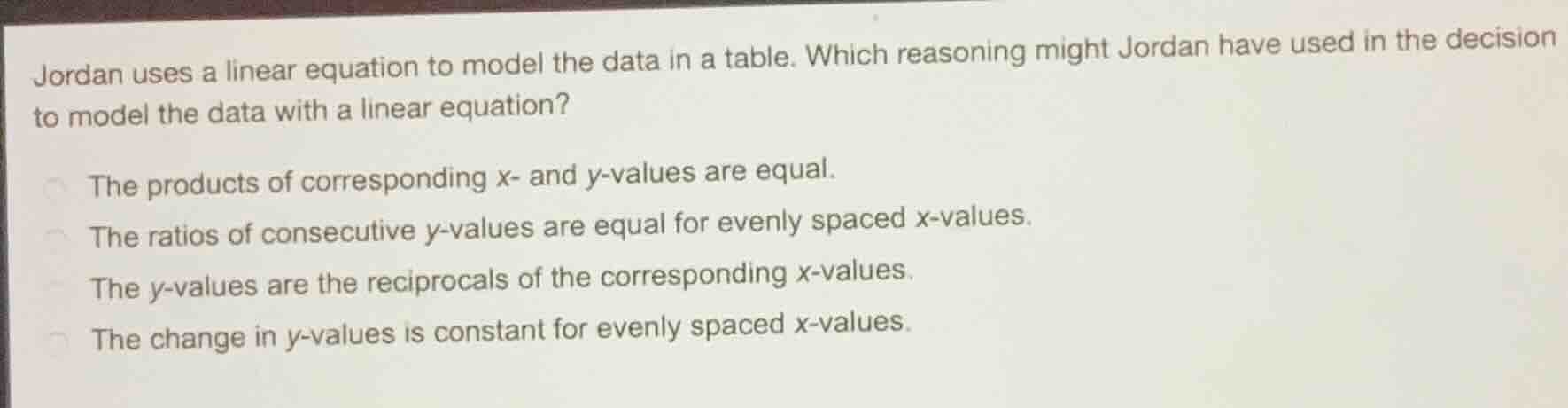 jordan uses a linear equation to model the data in a table. which reaso…