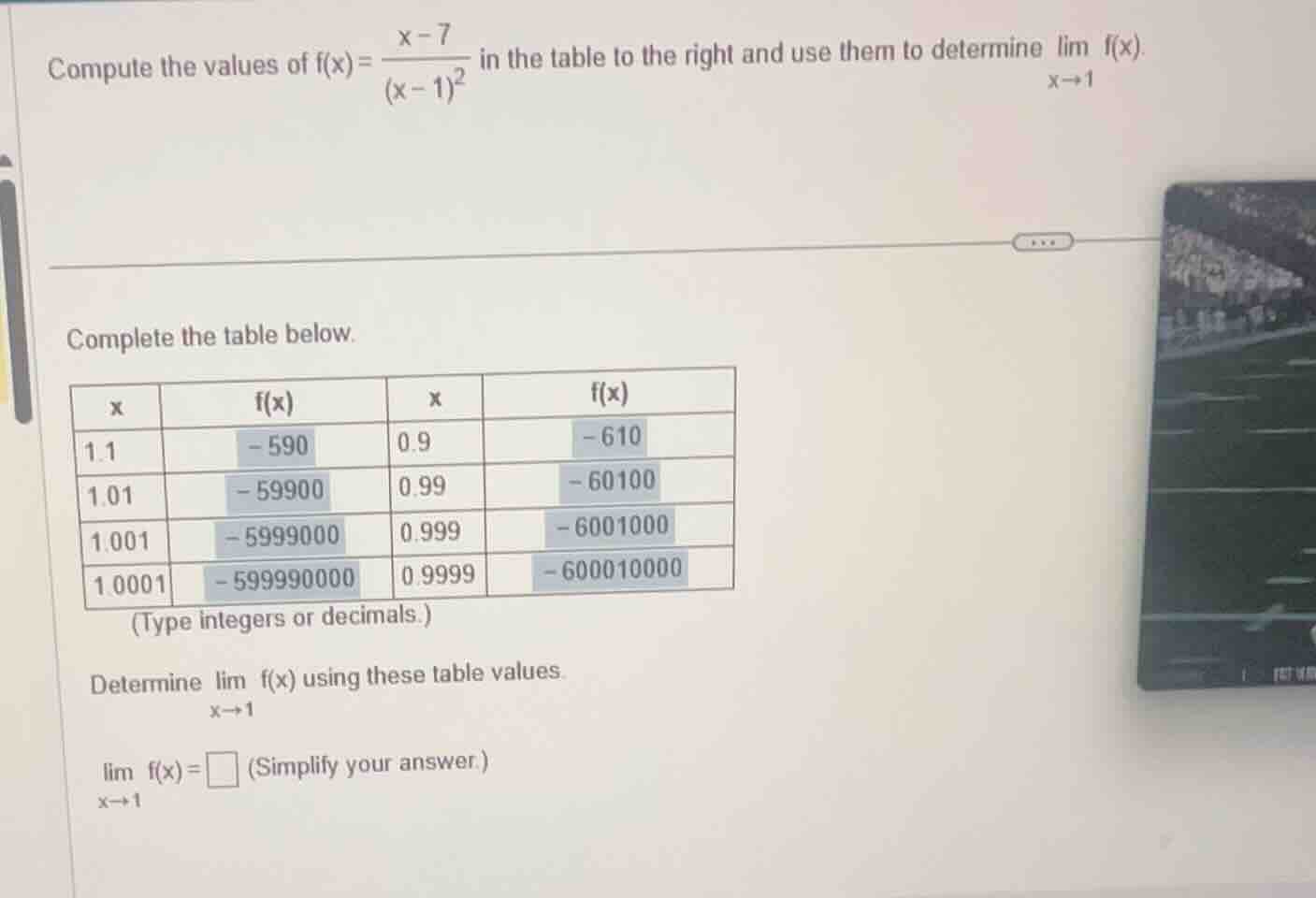 compute the values of \\(f(x) = \\frac{x - 7}{(x - 1)^2}\\) in the tabl…
