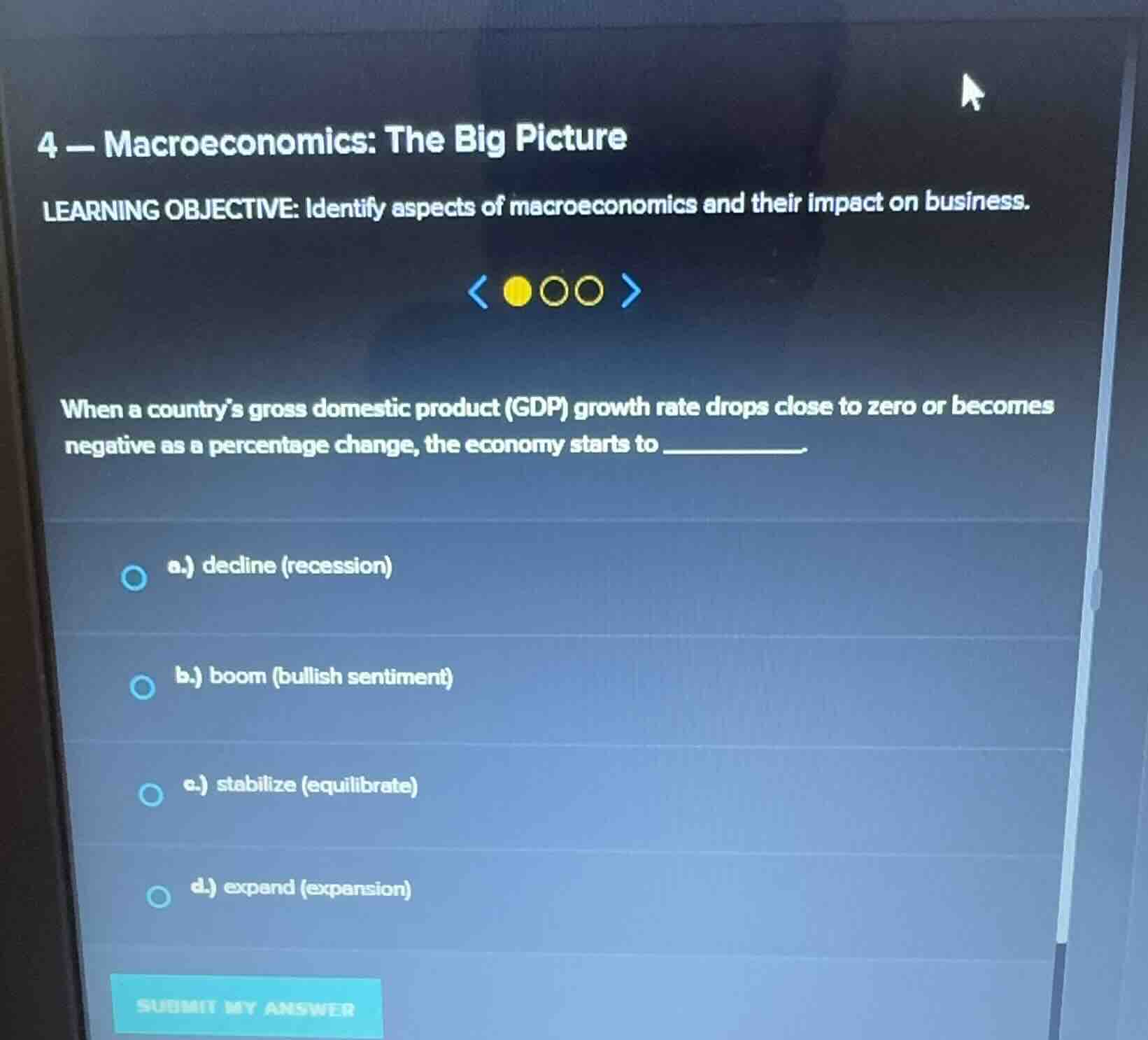 4 - macroeconomics: the big picture learning objective: identify aspect…