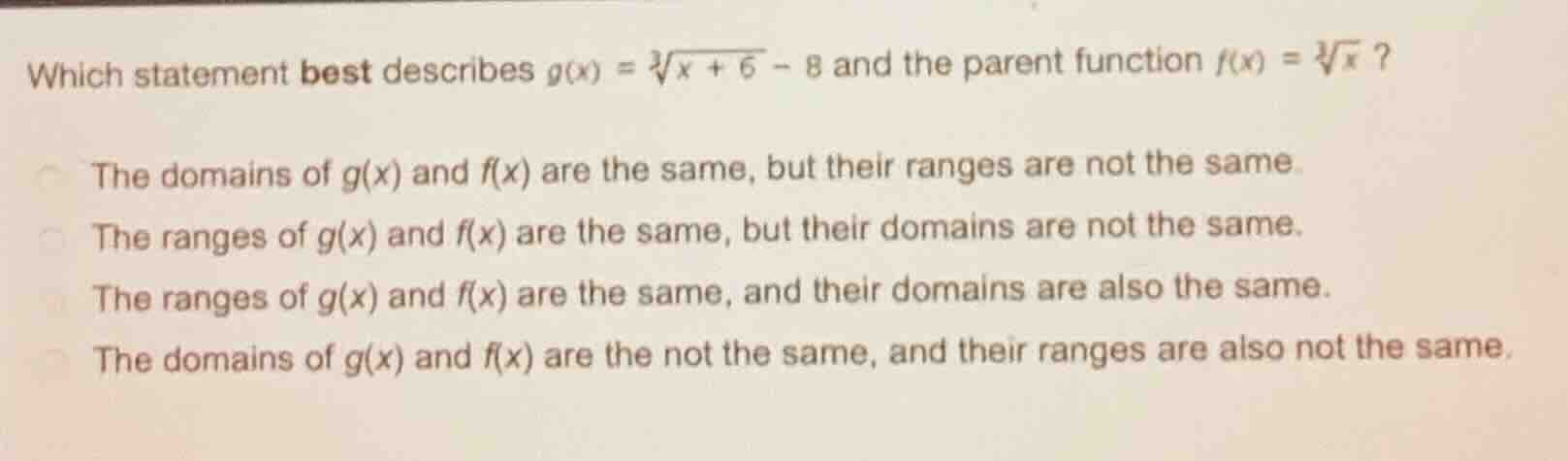which statement best describes (g(x) = \\sqrt3{x + 6} - 8) and the pare…