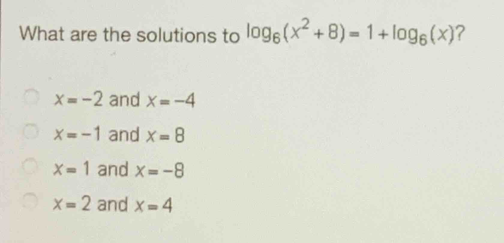 what are the solutions to \\(\\log_6(x^2 + 8) = 1 + log_6(x)\\)? \\(x =…