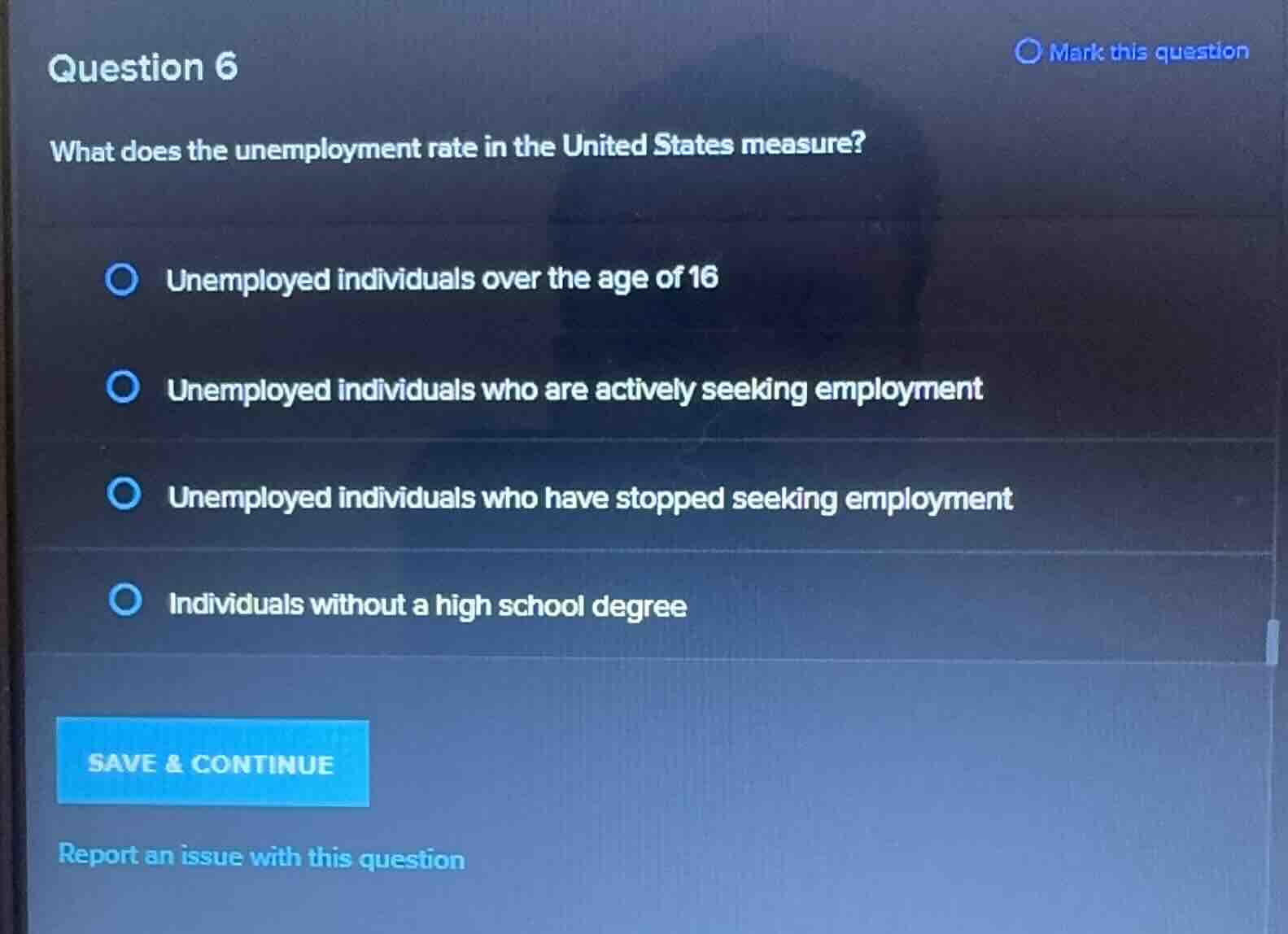 question 6 what does the unemployment rate in the united states measure…