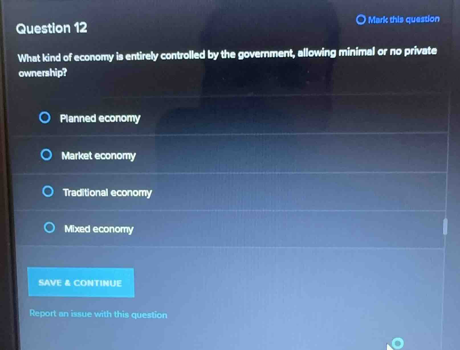 question 12 what kind of economy is entirely controlled by the governme…