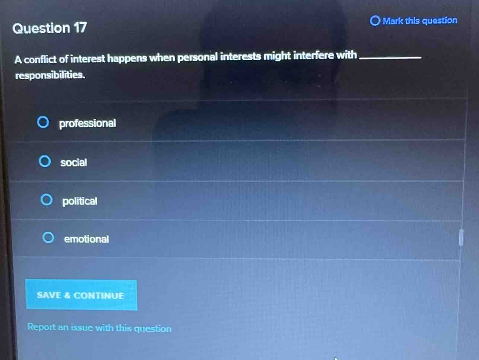 question 17 a conflict of interest happens when personal interests migh…