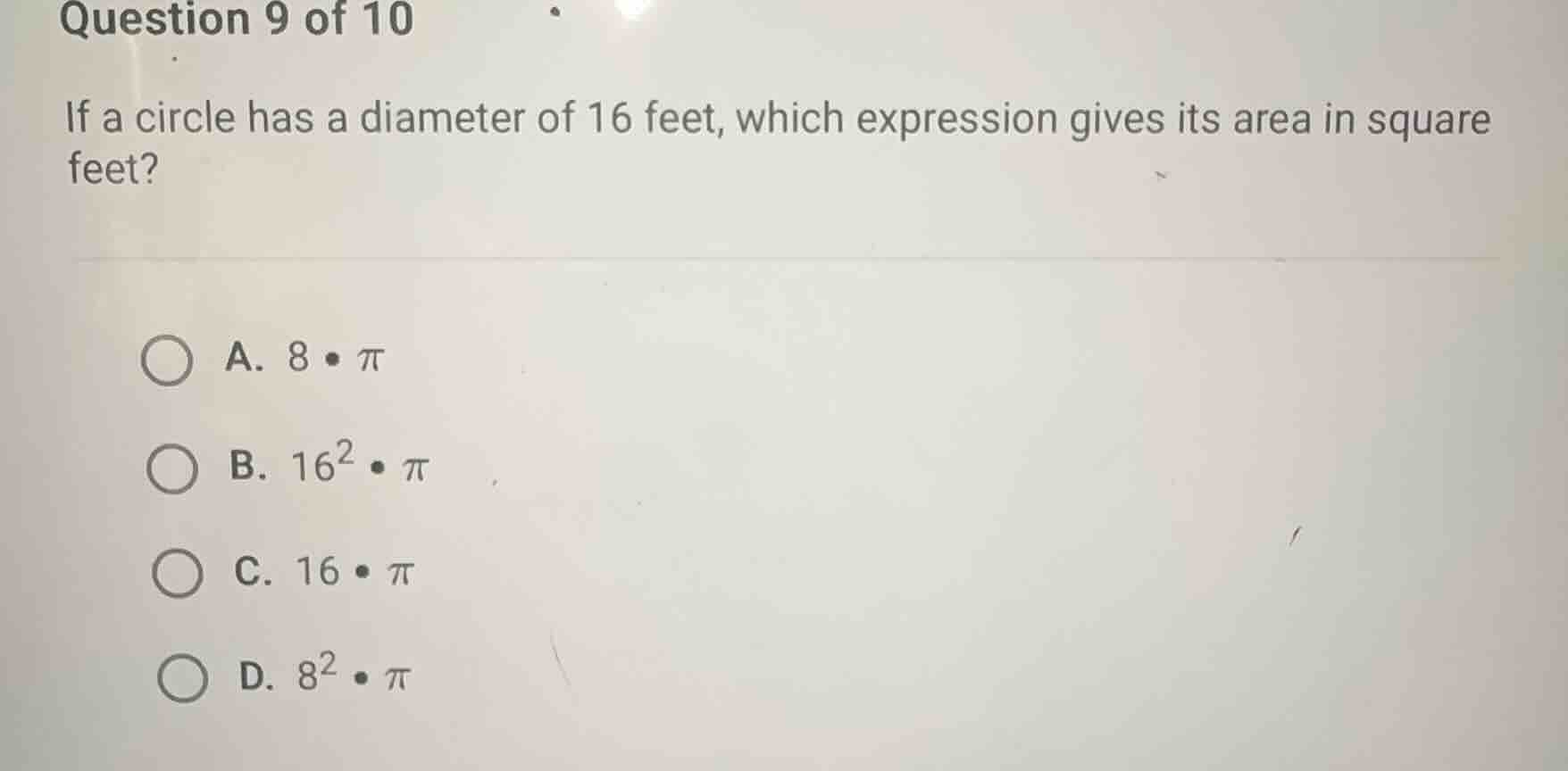 question 9 of 10 if a circle has a diameter of 16 feet, which expressio…