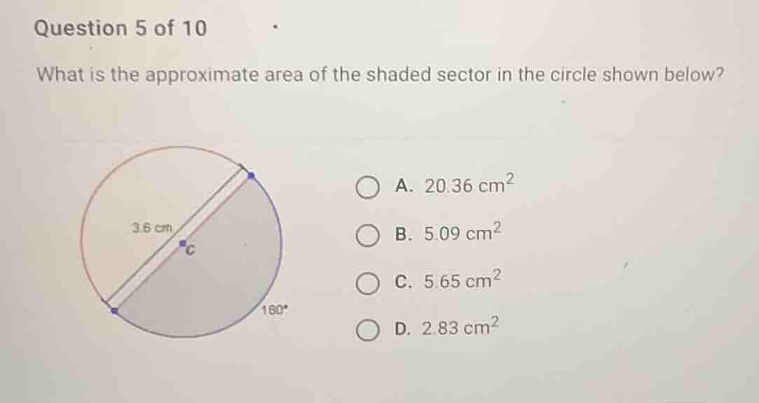 question 5 of 10 what is the approximate area of the shaded sector in t…