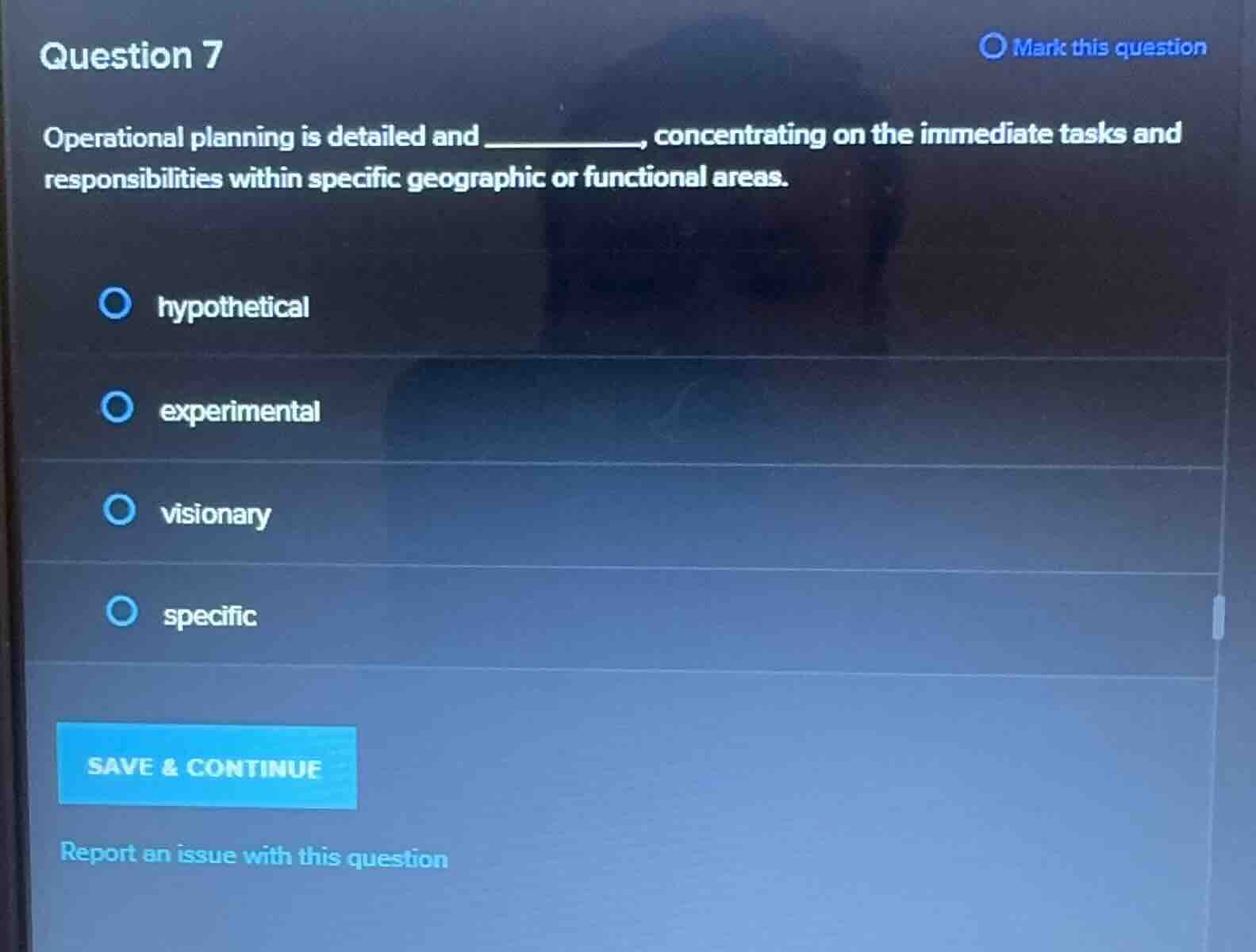 question 7 operational planning is detailed and ________, concentrating…