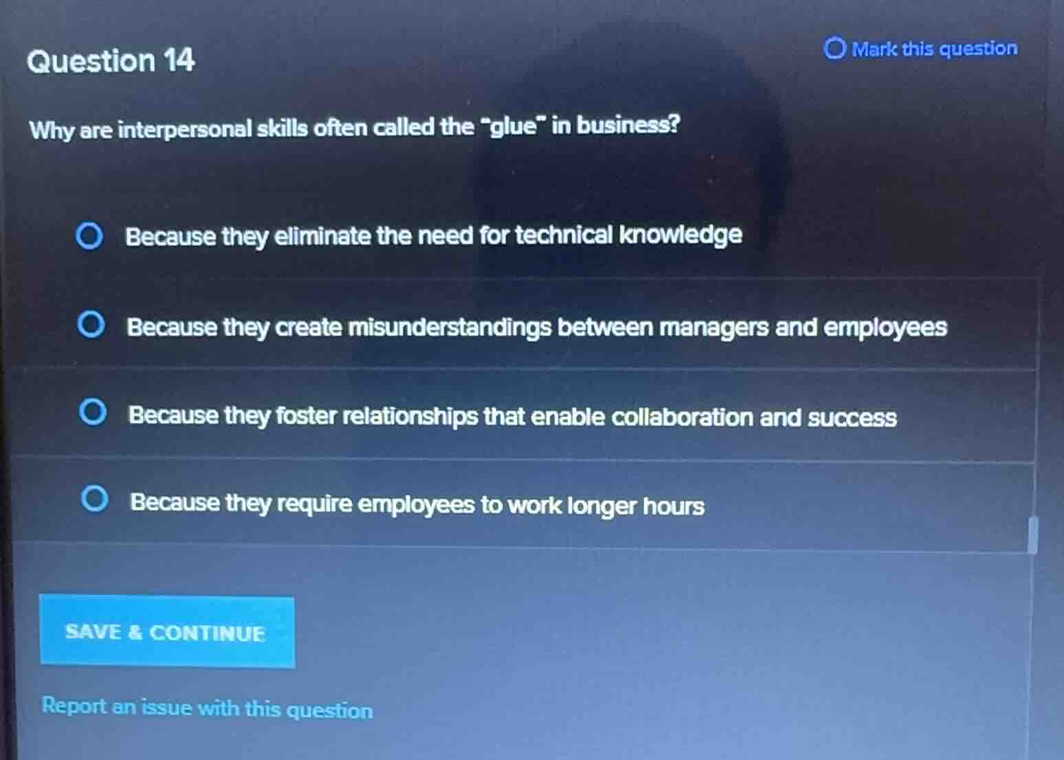 question 14 why are interpersonal skills often called the \glue\ in bus…
