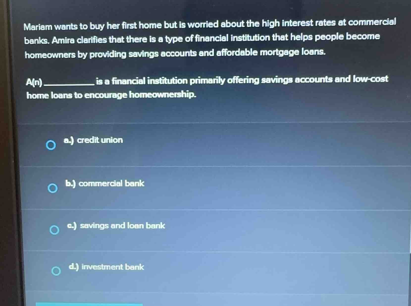 mariam wants to buy her first home but is worried about the high intere…