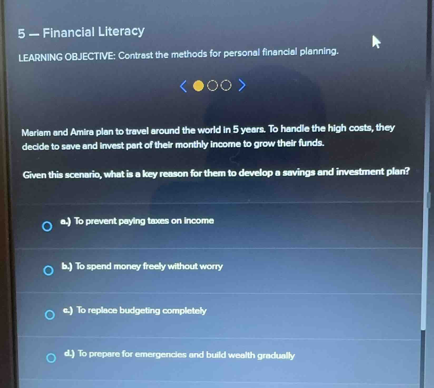 5 - financial literacy learning objective: contrast the methods for per…