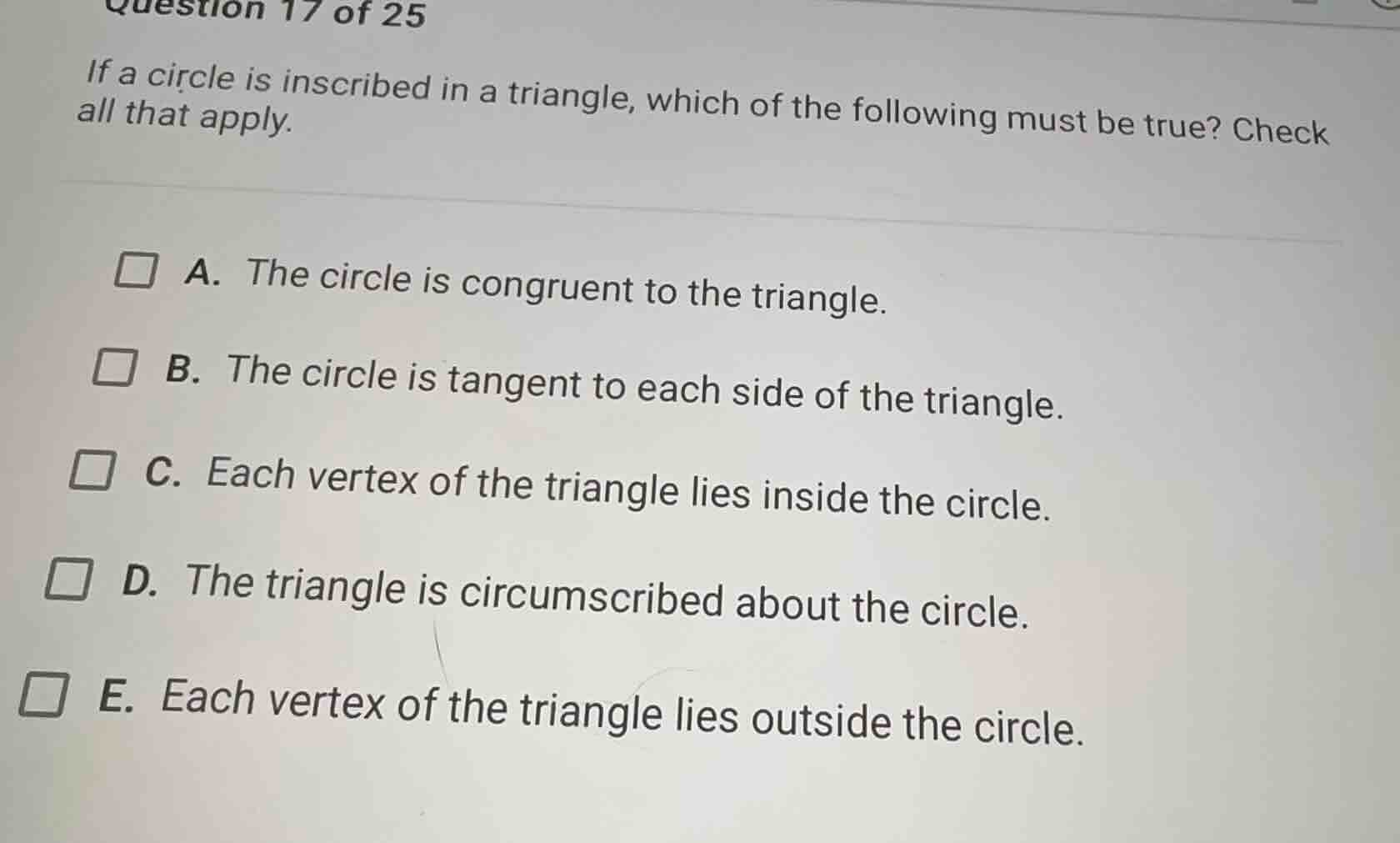if a circle is inscribed in a triangle, which of the following must be …