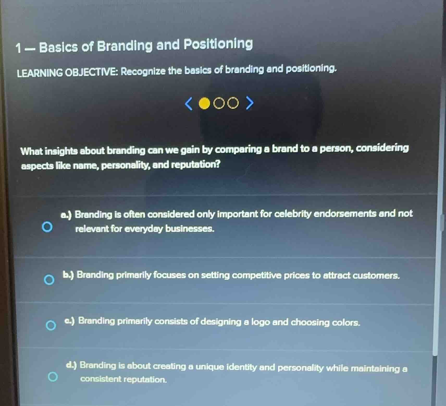 1 - basics of branding and positioning learning objective: recognize th…