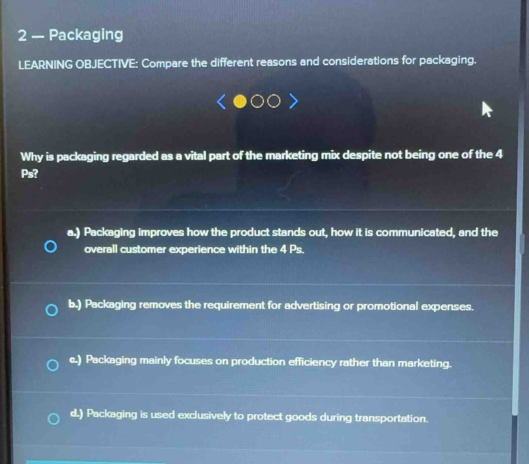 2 - packaging learning objective: compare the different reasons and con…