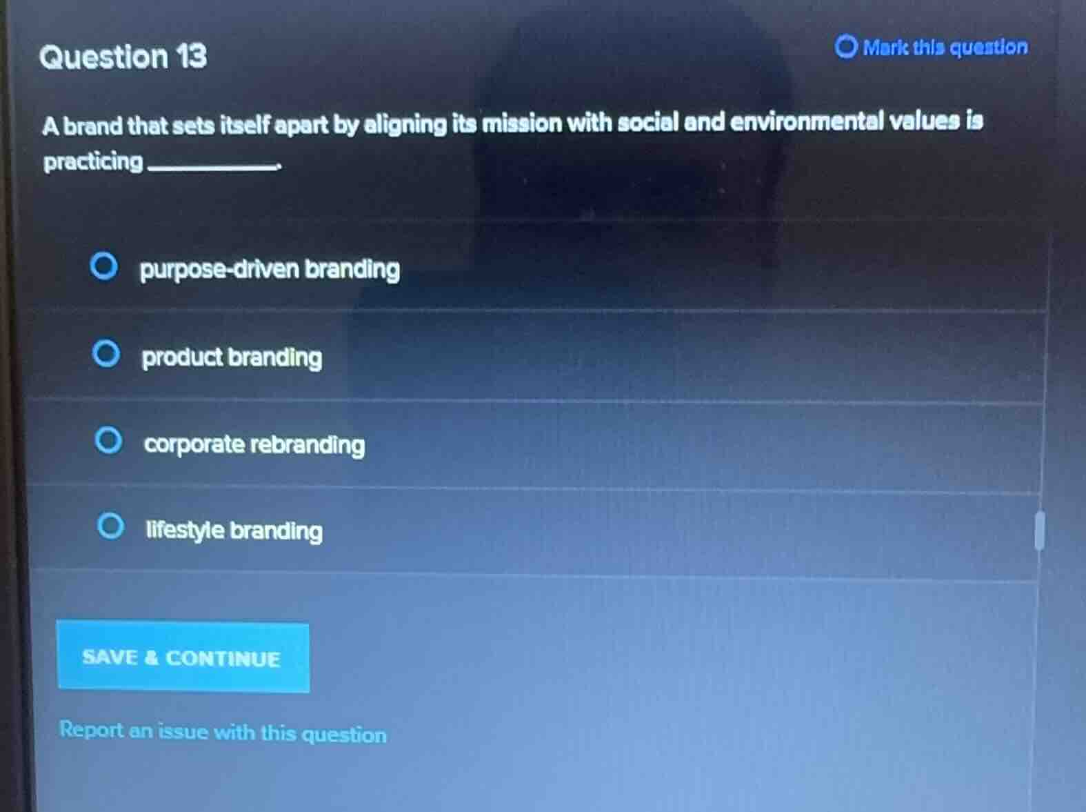 question 13 a brand that sets itself apart by aligning its mission with…